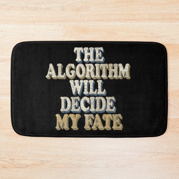 Item preview, The Algorithm Will Decide My Fate Funny Content Creator Retro designed and sold by bugatos.
