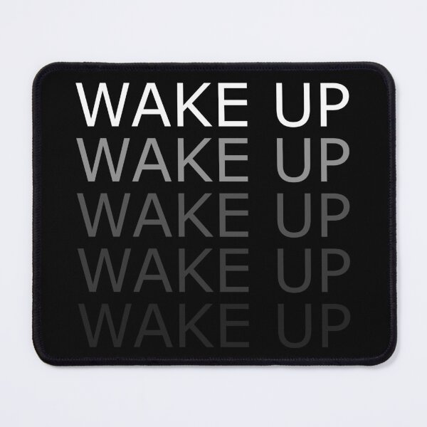 Item preview, WAKE UP designed and sold by mrpotatoheadd.