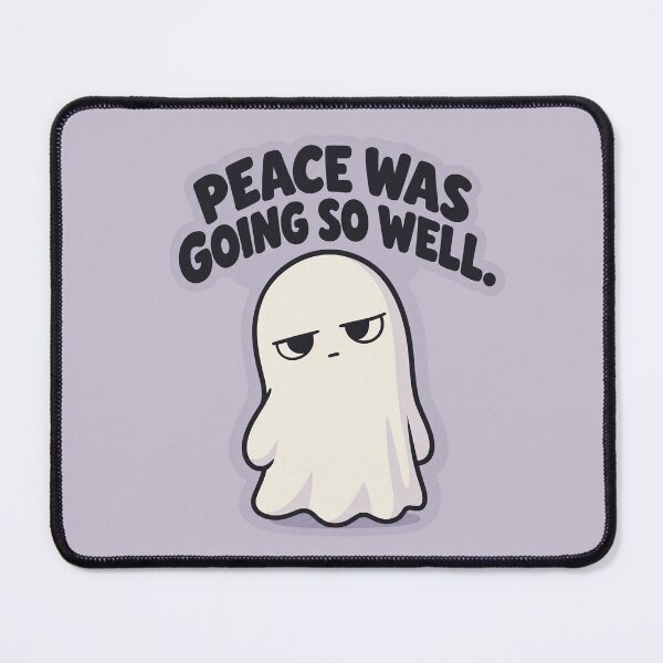 Item preview, Sleepy Ghost Peace Was Going So Well designed and sold by QuietNovaShop.
