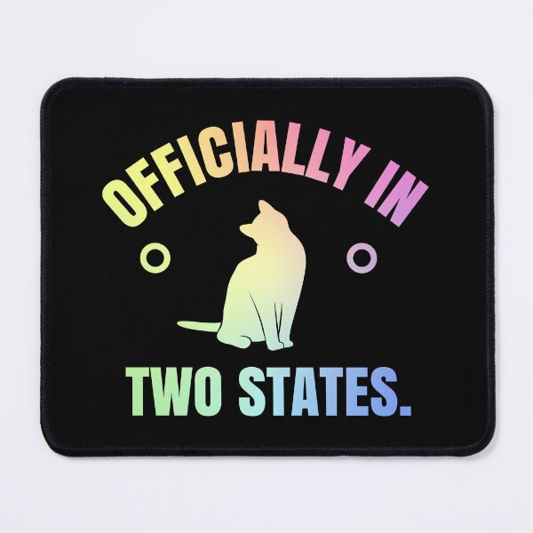 Item preview, Officially In Two States Funny Science Physics Nerd Cat Gift designed and sold by ScienceCorner.