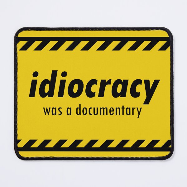 Item preview, Idiocracy was a documentary designed and sold by mrpotatoheadd.