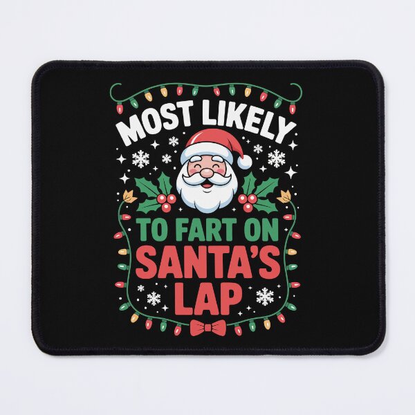 Item preview, Most Likely To Fart On Santas Lap – Funny Christmas Art designed and sold by jkrphoto.