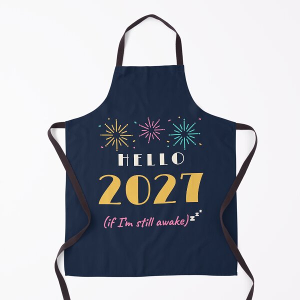 Item preview, Hello 2027 (If I'm Still Awake): Funny New Year's Eve designed and sold by Diya & Dot.