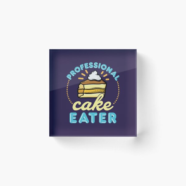 Item preview, Professional Cake Eater Sweets Lover designed and sold by jaygo.