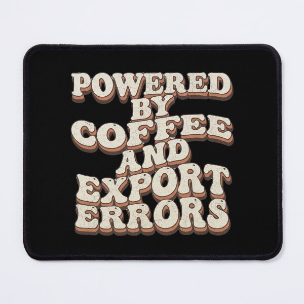 Item preview, Powered by Coffee and Export Errors - Relatable Vintage Desk Worker & Tech designed and sold by bugatos.