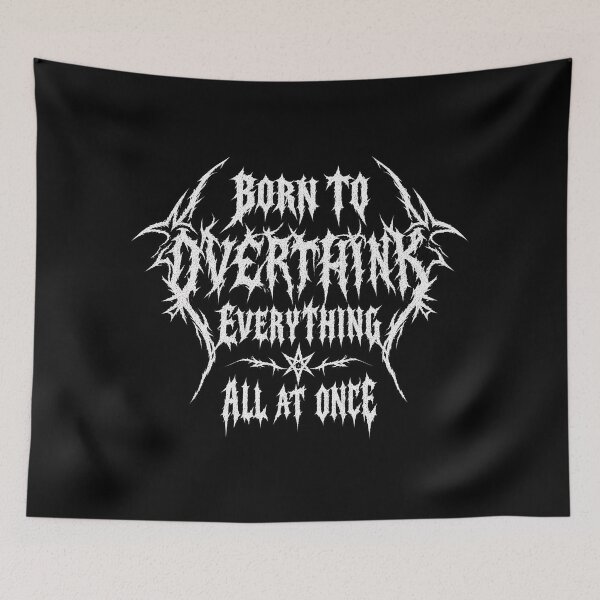 Item preview, Born to Overthink Everything All at Once designed and sold by darkan1.
