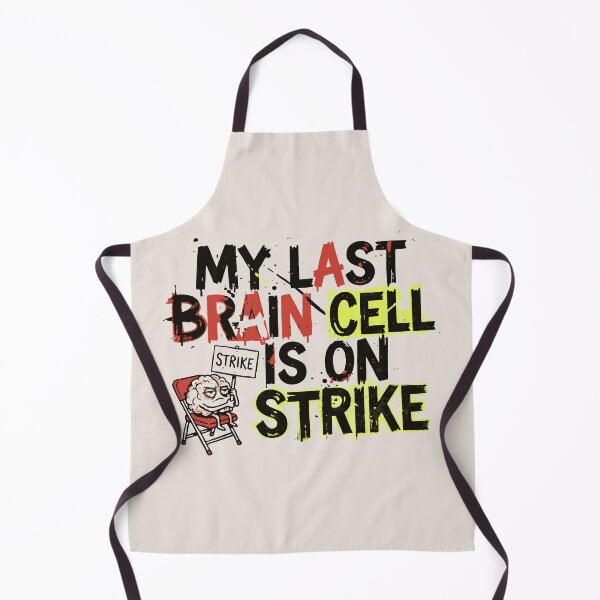 Item preview, "My Last Brain Cell Is On Strike" Funny ADHD Burnout Meme designed and sold by Cipher & Soul.