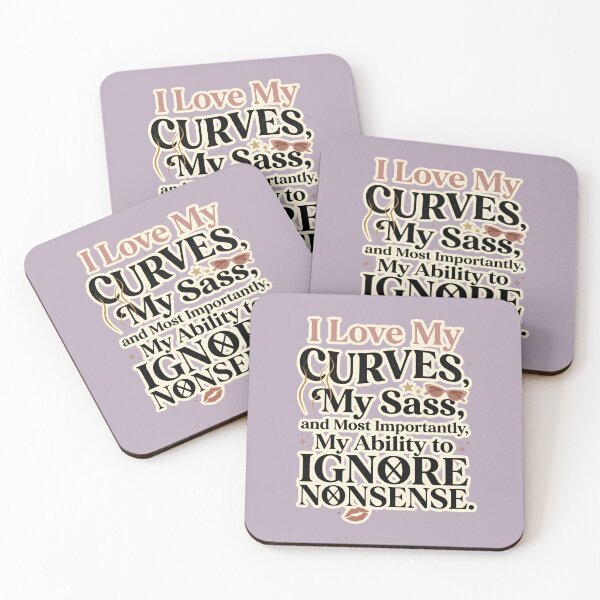 Item preview, Curves Sass Ignore Nonsense designed and sold by Dopamine Department.