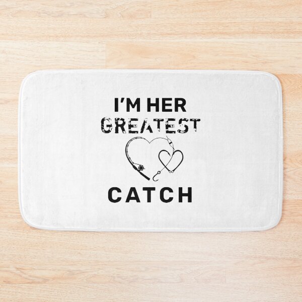 Item preview, I'm Her Greatest Catch Funny Fishing Lover Design designed and sold by XD4RK002.