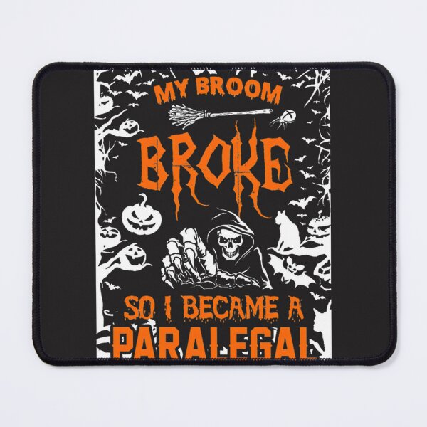 Item preview, Funny My Broom Broke So I Became A Paralegal Design for Legal Professionals designed and sold by proefx.