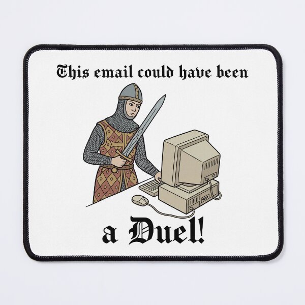 Item preview, This Email Could Have Been a Duel designed and sold by ChuArts.