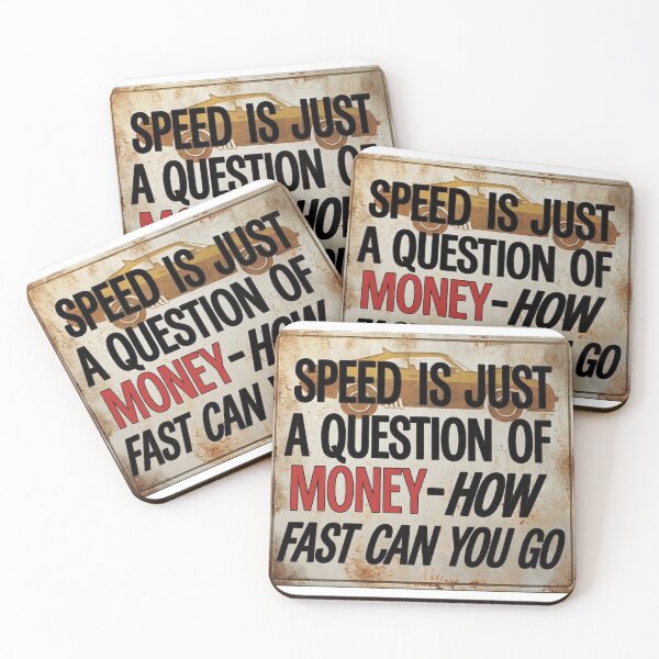 Item preview, Speed is just a question of money - 3 designed and sold by Galoreous.