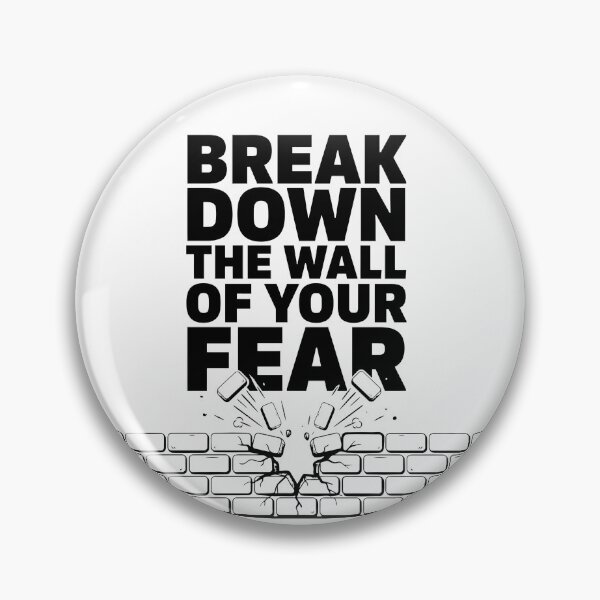 Item preview, Break Down The Wall Of Your Fear Sticker, Bold Motivational Quote Gift designed and sold by HoMya.