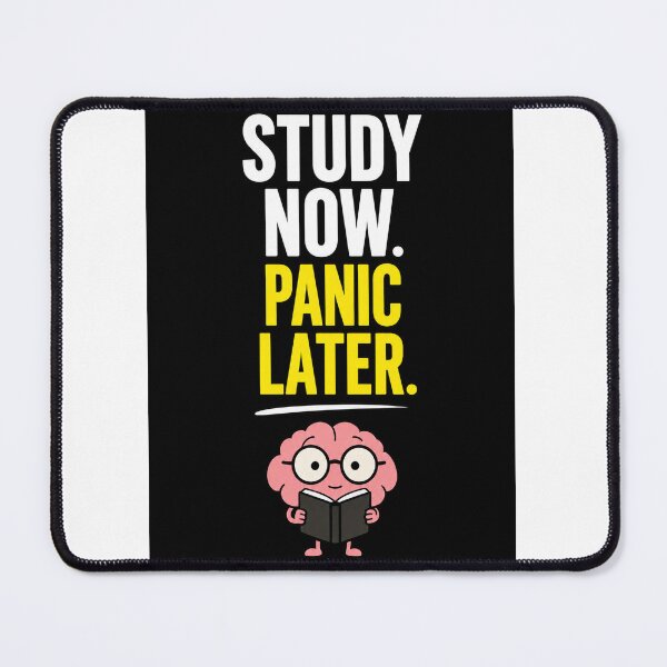 Item preview, Study now, panic later designed and sold by PK Art Studio.