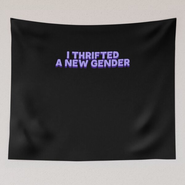 Item preview, I Thrifted A New Gender designed and sold by BritySpear.