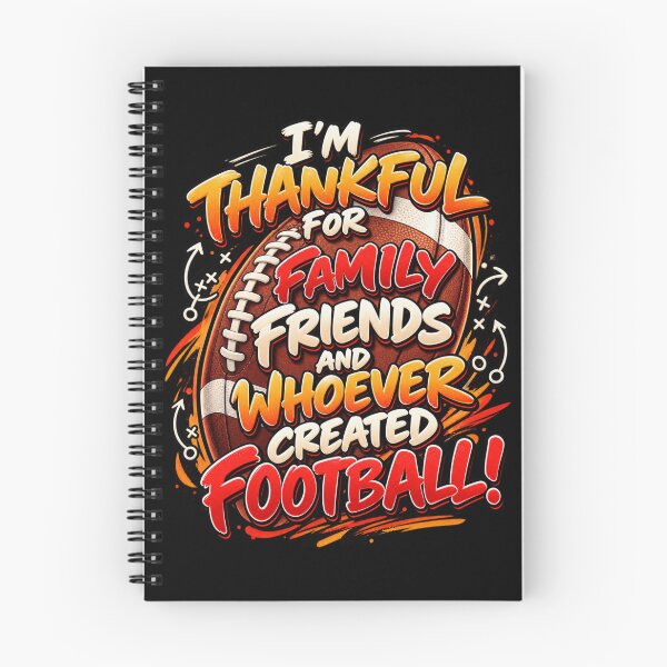 Item preview, I’M THANKFUL FOR FAMILY, FRIENDS, AND WHOEVER CREATED FOOTBALL! designed and sold by signshirtz.