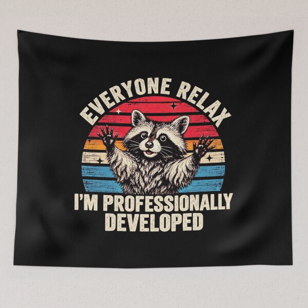 Item preview, Everyone Relax I’m Professionally Developed Funny Raccoon Sarcastic Humor designed and sold by 76Valeria.