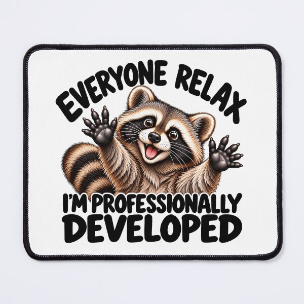 Item preview, Everyone Relax I’m Professionally Developed Funny Raccoon Sarcastic Humor designed and sold by 76Valeria.