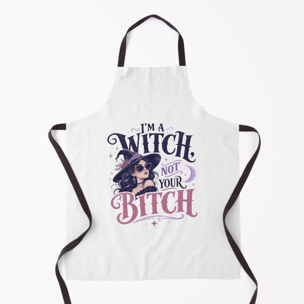 Item preview, I'm a Witch Not Your Bitch designed and sold by MOSIDRIP™.