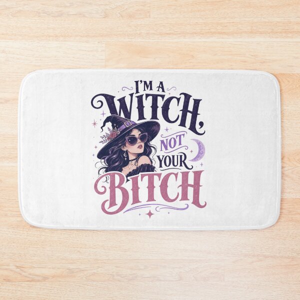 Item preview, I'm a Witch Not Your Bitch designed and sold by MOSIDRIP™.