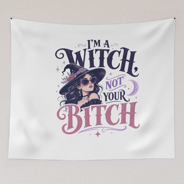 Item preview, I'm a Witch Not Your Bitch designed and sold by MOSIDRIP™.