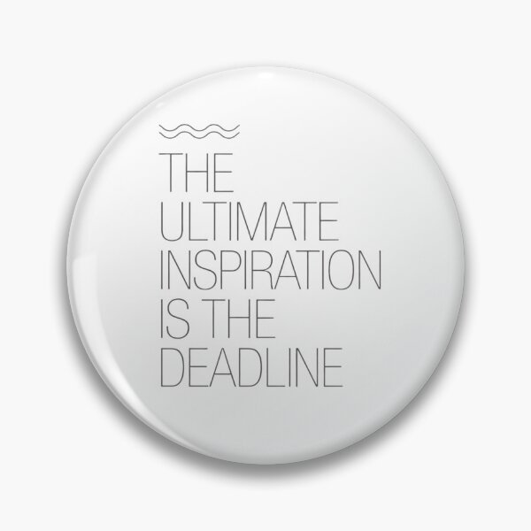 Item preview, The Ultimate Inspiration Is the Deadline Typography designed and sold by EcoArtTees.