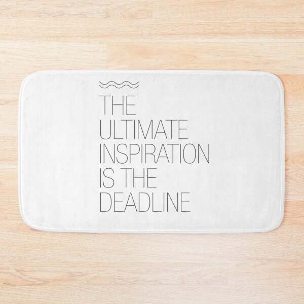 Item preview, The Ultimate Inspiration Is the Deadline Typography designed and sold by EcoArtTees.