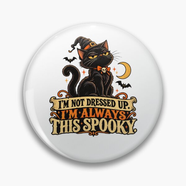 Item preview, I'm Not Dressed Up I'm Always This Spooky designed and sold by erkancept.