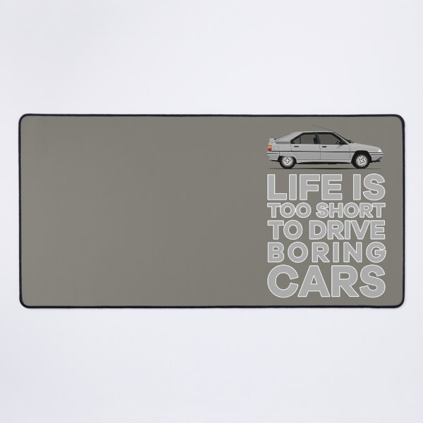 Item preview, Life is Too Short to Drive Boring Cars - BX designed and sold by knappidesign.