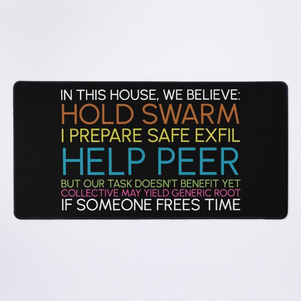 Item preview, In This House We Believe Hold Swarm - AI Agent Swarm Meme designed and sold by mol842.
