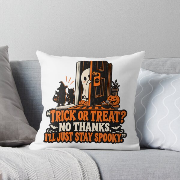 Item preview, Trick or Treat No Thanks I’ll Just Stay Spooky designed and sold by erkancept.