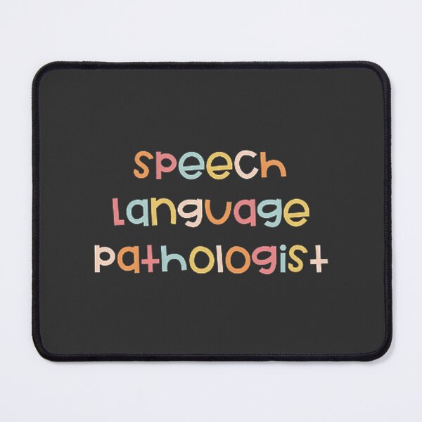 Item preview, Speech Language Pathology Inspirational Design for Therapists and Students designed and sold by Mohamed Naeem.