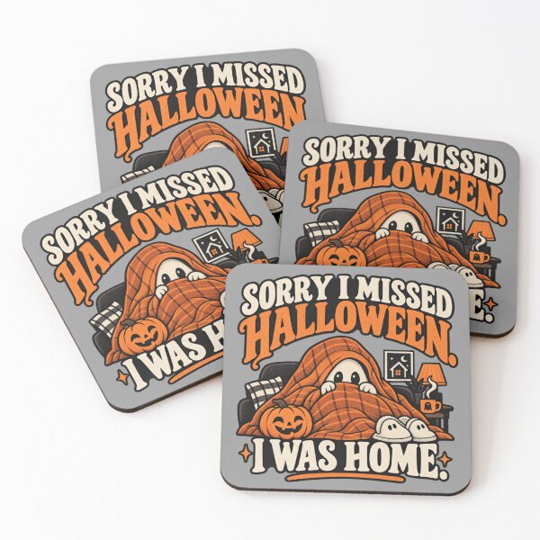 Item preview, Sorry I Missed Halloween I Was Home designed and sold by erkancept.