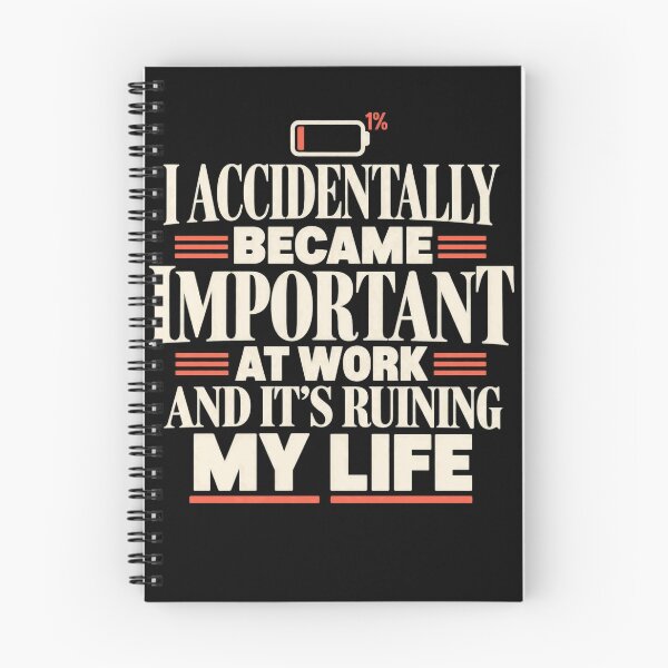 Item preview, Important At Work Funny Office Sarcasm designed and sold by justinhmorton.