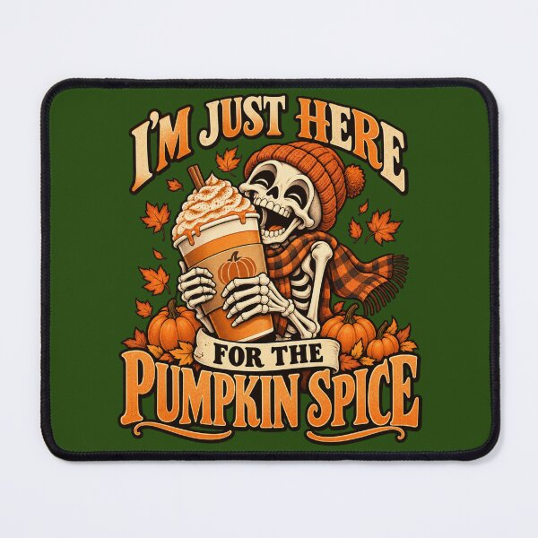 Item preview, I'm Just Here for the Pumpkin Spice designed and sold by erkancept.