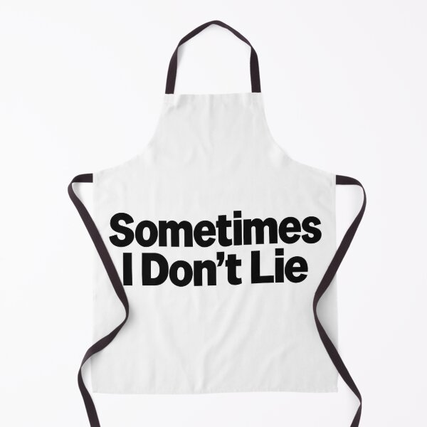 Item preview, Sometimes I Don’t Lie - Funny Quote designed and sold by ThoughtsInTheOpen.