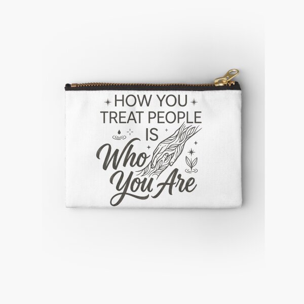 Item preview, How You Treat People Is Who You Are - Kindness & Mental Health Inspirational Typography designed and sold by designwiss.