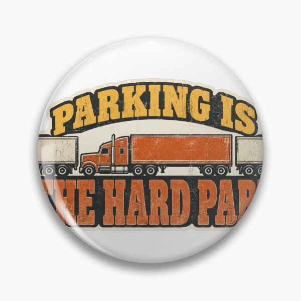 Item preview, Parking Is the Hard Part Retro Semi Truck Driver designed and sold by eignvalue.