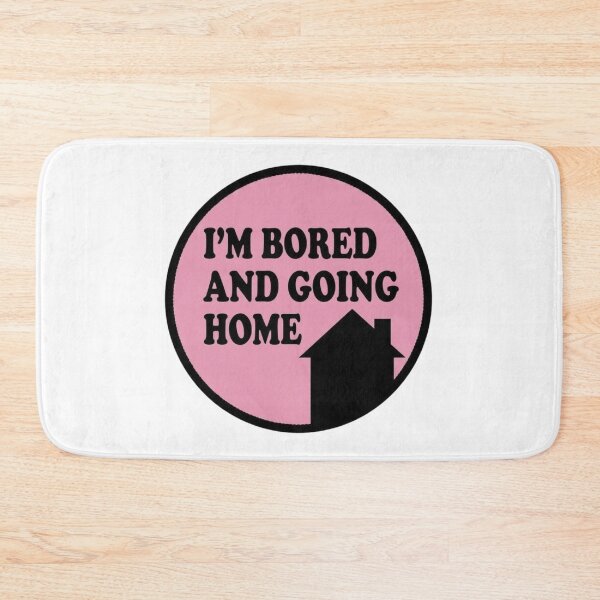 Item preview, Bored Going Home designed and sold by LuloCreative.