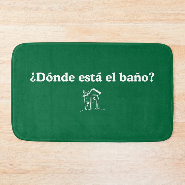 Item preview, DONDE ESTA EL BANO? designed and sold by TLW716.