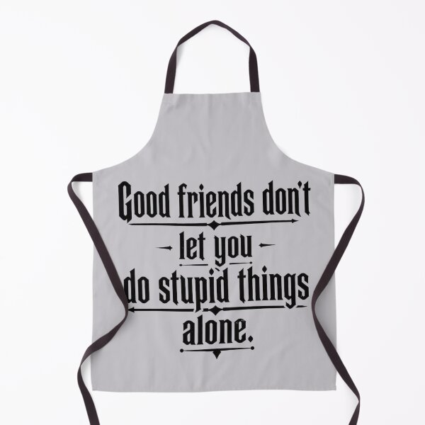 Item preview, Good Friends Don’t Let Stupid Things Alone – Funny Friendship Quote designed and sold by GoGreenLove.