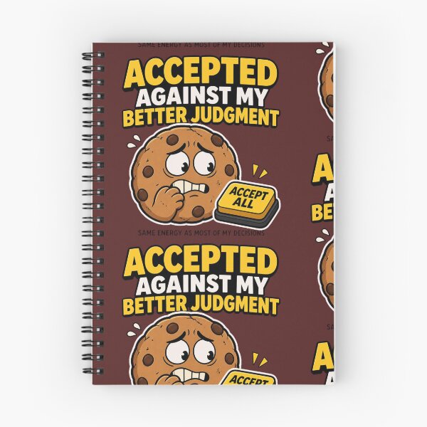 Item preview, Accepted Against My Better Judgment Cookies - Funny Relatable Shirt designed and sold by Geek Tracy Shop.