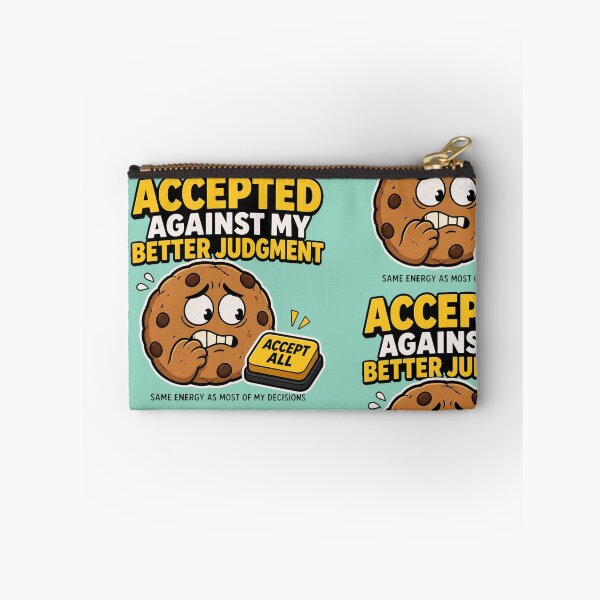 Item preview, Accepted Against My Better Judgment Cookies - Funny Relatable Shirt designed and sold by Geek Tracy Shop.