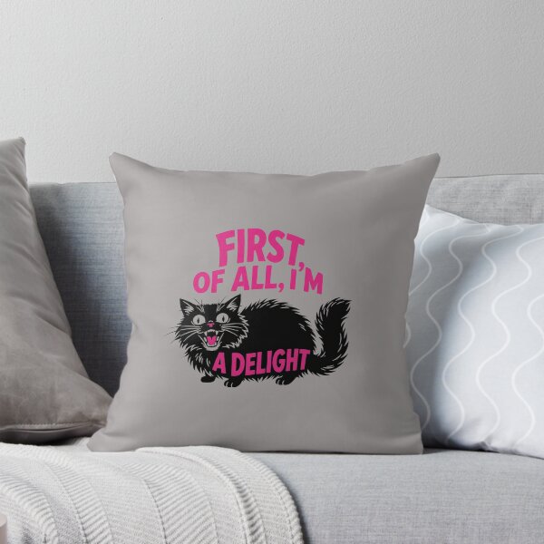 Item preview, First Of All Im A Delight Sassy Cat-24 designed and sold by DominikLinde.