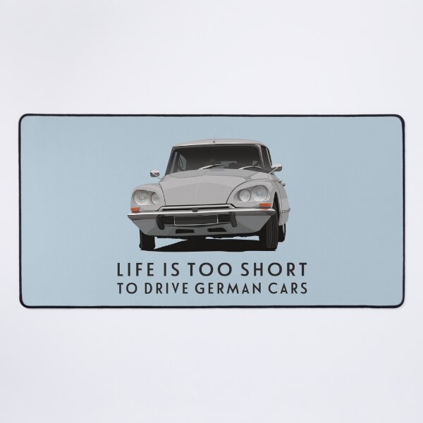 Item preview, Life is Too Short to Drive German Cars - ID/DS designed and sold by knappidesign.