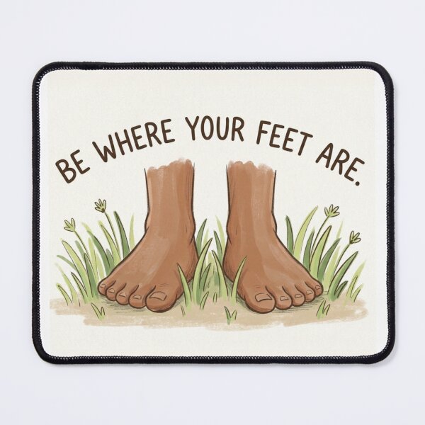 Item preview, Be Where Your Feet Are designed and sold by The Diaries of El Gato.