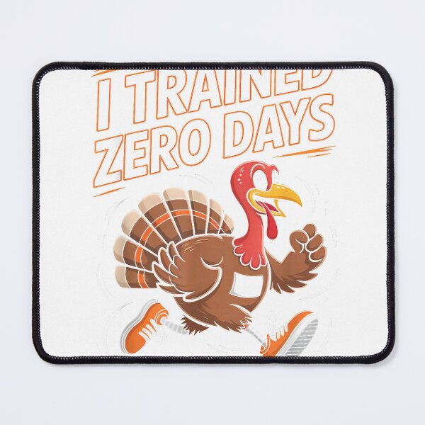 Item preview, I Trained Zero Days Turkey Trot Thanksgiving Runner Humor T-Shirt designed and sold by Winkmark.