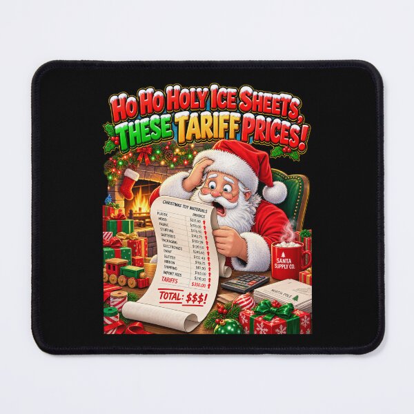 Item preview, HO HO HOLY ICE SHEETS! THESE TARIFF PRICES! designed and sold by signshirtz.