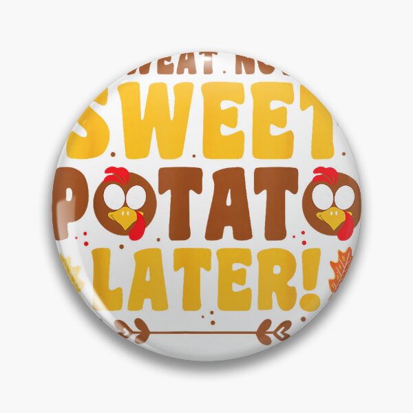Item preview, Sweat Now Sweet Potato Later - Turkey Trot Run Thanksgiving T-Shirt designed and sold by Fr0y000.