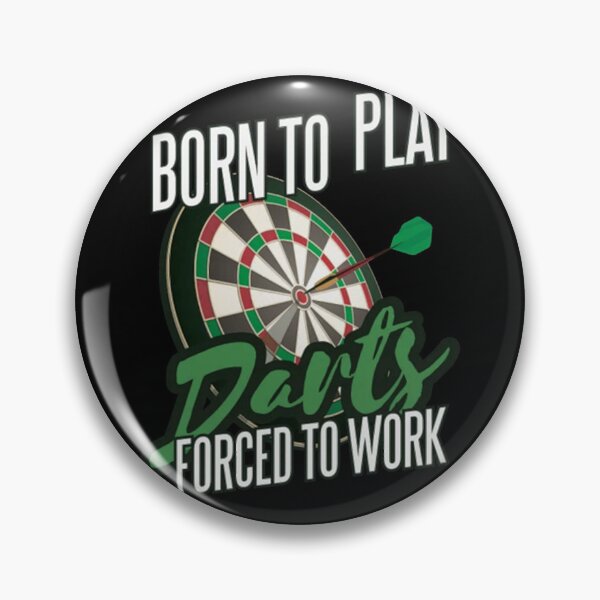 Item preview, Born To Play Darts Forced To Work Hobby Pun designed and sold by RamoMorisse53.
